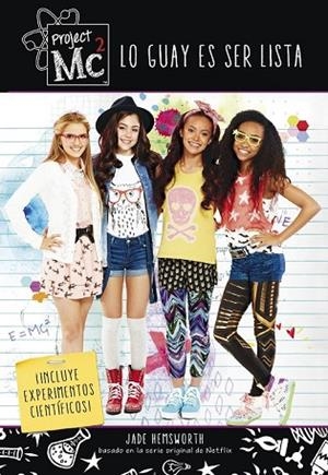 LO GUAY ES SER LISTA (PROJECT MC2) | 9788420487038 | AA.DD. | Llibreria Drac - Llibreria d'Olot | Comprar llibres en català i castellà online