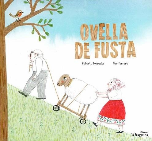 OVELLA DE FUSTA | 9788416566969 | MEZQUITA, ROBERTO | Llibreria Drac - Librería de Olot | Comprar libros en catalán y castellano online