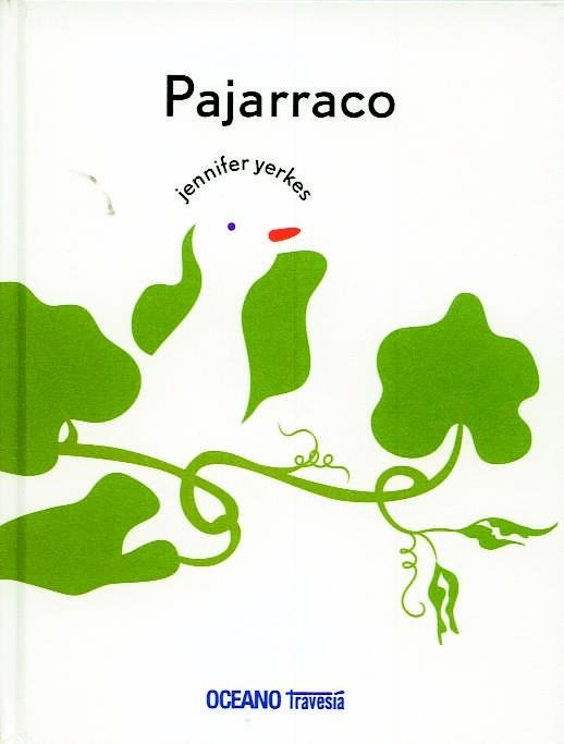 PAJARRACO | 9786074006445 | YERKES, JENNIFER | Llibreria Drac - Librería de Olot | Comprar libros en catalán y castellano online