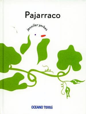 PAJARRACO | 9786074006445 | YERKES, JENNIFER | Llibreria Drac - Librería de Olot | Comprar libros en catalán y castellano online