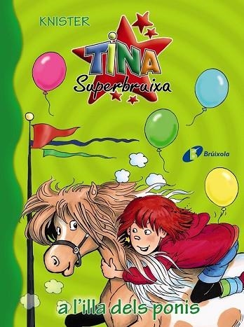 A L'ILLA DELS PONIS (TINA SUPERBRUIXA 25) | 9788499068565 | KNISTER | Llibreria Drac - Llibreria d'Olot | Comprar llibres en català i castellà online