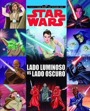 LADO LUMINOSO VS LADO OSCURO (STAR WARS LOS ULTIMOS JEDI) | 9788408178781 | Llibreria Drac - Llibreria d'Olot | Comprar llibres en català i castellà online