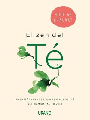 ZEN DEL TÉ, EL | 9788416720071 | CHAUVAT, NICOLAS | Llibreria Drac - Librería de Olot | Comprar libros en catalán y castellano online