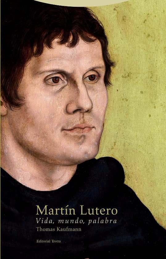 MARTÍN LUTERO | 9788498796803 | KAUFMANN, THOMAS | Llibreria Drac - Librería de Olot | Comprar libros en catalán y castellano online