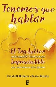 TENEMOS QUE HABLAR | 9788417001179 | IBORRA, ELISABETH G.; VALENTE, BRUNO | Llibreria Drac - Librería de Olot | Comprar libros en catalán y castellano online