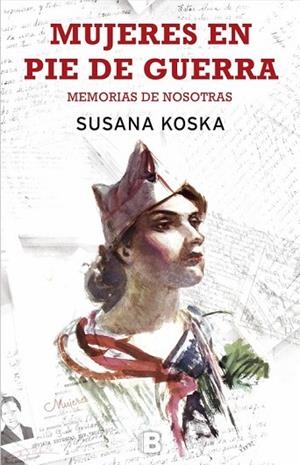 MUJERES EN PIE DE GUERRA | 9788466661331 | KOSKA, SUSANA | Llibreria Drac - Llibreria d'Olot | Comprar llibres en català i castellà online