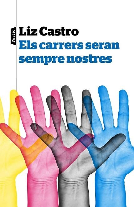 CARRERS SERAN SEMPRE NOSTRES, ELS | 9788498094077 | CASTRO, LIZ | Llibreria Drac - Librería de Olot | Comprar libros en catalán y castellano online