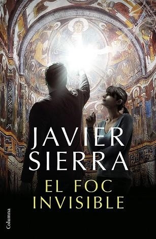 FOC INVISIBLE, EL | 9788466423410 | SIERRA, JAVIER | Llibreria Drac - Librería de Olot | Comprar libros en catalán y castellano online