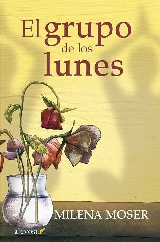 GRUPO DE LOS LUNES, EL | 9788415608493 | MOSER, MILENA | Llibreria Drac - Llibreria d'Olot | Comprar llibres en català i castellà online