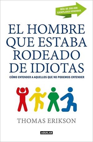 HOMBRE QUE ESTABA RODEADO DE IDIOTAS, EL | 9788403517769 | ERIKSON, THOMAS | Llibreria Drac - Librería de Olot | Comprar libros en catalán y castellano online