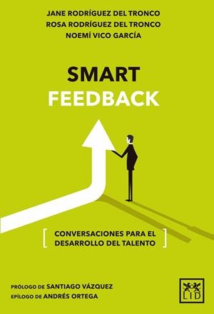SMART FEEDBACK | 9788416624799 | RODRÍGUEZ, JANE; RODRÍGUEZ, ROSA; VICO, NOEMÍ | Llibreria Drac - Llibreria d'Olot | Comprar llibres en català i castellà online