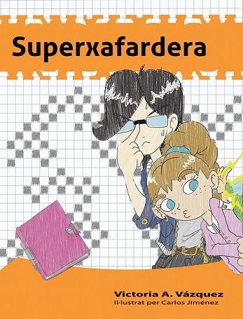 SUPERXAFARDERA | 9788494684623 | VÁZQUEZ, A. VICTORIA | Llibreria Drac - Librería de Olot | Comprar libros en catalán y castellano online