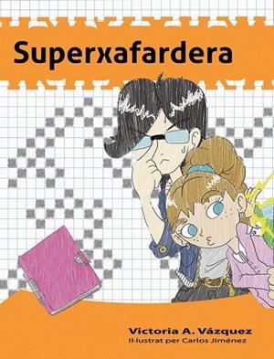 SUPERXAFARDERA | 9788494684623 | VÁZQUEZ, A. VICTORIA | Llibreria Drac - Llibreria d'Olot | Comprar llibres en català i castellà online