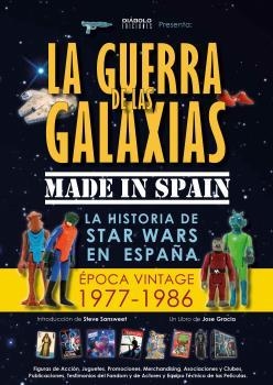 GUERRA DE LAS GALAXIAS MADE IN SPAIN, LA | 9788494770036 | GRACIA, JOSÉ | Llibreria Drac - Librería de Olot | Comprar libros en catalán y castellano online