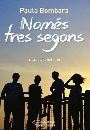 NOMÉS TRES SEGONS | 9788499758916 | BOMBARA, PAULA | Llibreria Drac - Llibreria d'Olot | Comprar llibres en català i castellà online