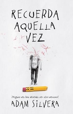 RECUERDA AQUELLA VEZ | 9788496886612 | SILVERA, ADAM | Llibreria Drac - Librería de Olot | Comprar libros en catalán y castellano online