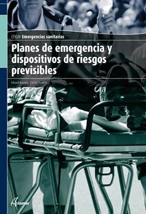 PLANES DE EMERGENCIA Y DISPOSITIVOS DE RIESGOS PREVISIBLES | 9788415309178 | AGUAYO, EDUARD | Llibreria Drac - Librería de Olot | Comprar libros en catalán y castellano online