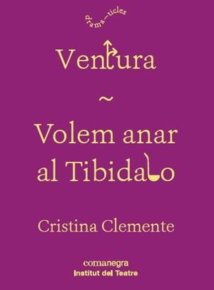 VENTURA / VOLEM ANAR AL TIBIDABO | 9788417188160 | CLEMENTE, CRISTINA | Llibreria Drac - Librería de Olot | Comprar libros en catalán y castellano online