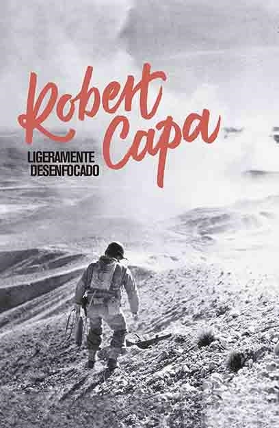 LIGERAMENTE DESENFOCADO | 9788417048310 | CAPA, ROBERT | Llibreria Drac - Librería de Olot | Comprar libros en catalán y castellano online