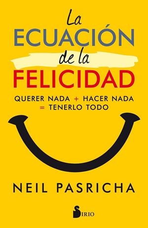 ECUACION DE LA FELICIDAD, LA | 9788417030377 | PASRICHA, NEIL | Llibreria Drac - Llibreria d'Olot | Comprar llibres en català i castellà online