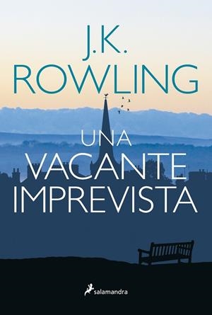VACANTE IMPREVISTA, UNA | 9788498385465 | ROWLING, J. K. | Llibreria Drac - Llibreria d'Olot | Comprar llibres en català i castellà online