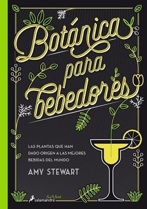 BOTÁNICA PARA BEBEDORES | 9788416295098 | STEWART, AMY | Llibreria Drac - Llibreria d'Olot | Comprar llibres en català i castellà online