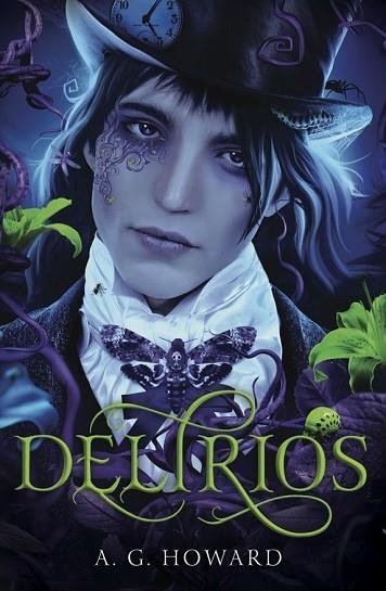 DELIRIOS | 9788494172960 | HOWARD, A.G. | Llibreria Drac - Librería de Olot | Comprar libros en catalán y castellano online