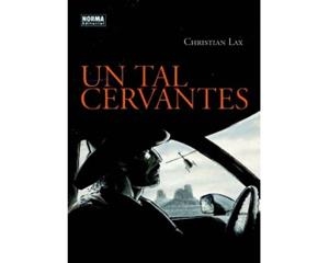 UN TAL CERVANTES | 9788467928600 | LAX, CHRISTIAN | Llibreria Drac - Llibreria d'Olot | Comprar llibres en català i castellà online