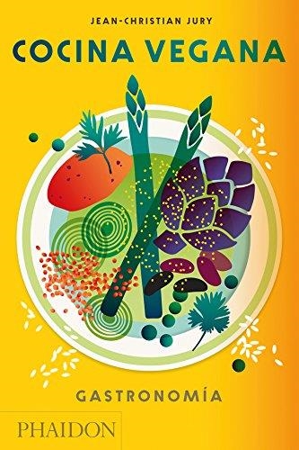 COCINA VEGANA. GASTRONOMÍA | 9780714874944 | JURY, JEAN-CHRISTIAN | Llibreria Drac - Llibreria d'Olot | Comprar llibres en català i castellà online