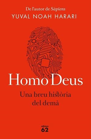 HOMO DEUS. UNA BREU HISTORIA DEL DEMÀ | 9788429776515 | NOAH HARARI, YUVAL | Llibreria Drac - Librería de Olot | Comprar libros en catalán y castellano online