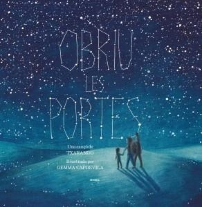 OBRIU LES PORTES | 9788416698189 | TXARANGO; CAPDEVILA, GEMMA (IL.) | Llibreria Drac - Librería de Olot | Comprar libros en catalán y castellano online