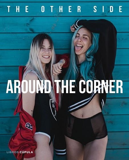 AROUND THE CORNER | 9788448023799 | BAENA, PAULA; BRAVAR, GIOVANNA | Llibreria Drac - Librería de Olot | Comprar libros en catalán y castellano online