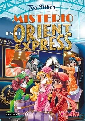 MISTERIO EN EL ORIENT EXPRESS (TEA STILTON 13) | 9788408155485 | STILTON, TEA | Llibreria Drac - Librería de Olot | Comprar libros en catalán y castellano online