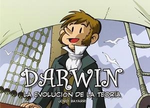 DARWIN, LA EVOLUCIÓN DE LA TEORÍA | 9788493874667 | BAYARRI, JORDI | Llibreria Drac - Librería de Olot | Comprar libros en catalán y castellano online