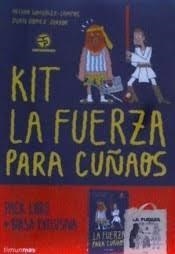 KIT LA FUERZA PARA CUÑAOS | 9788445004869 | GOMEZ, JUAN; GONZALEZ-CAMPOS, ARTURO | Llibreria Drac - Librería de Olot | Comprar libros en catalán y castellano online