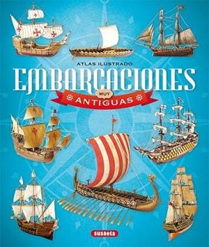 EMBARCACIONES MUY ANTIGUAS (ATLAS ILUSTRADO) | 9788467754377 | BENVEHÍ, LLUC | Llibreria Drac - Librería de Olot | Comprar libros en catalán y castellano online