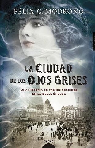 CIUDAD DE LOS OJOS GRISES, LA | 9788490678916 | G. MODROÑO, FÉLIX | Llibreria Drac - Librería de Olot | Comprar libros en catalán y castellano online