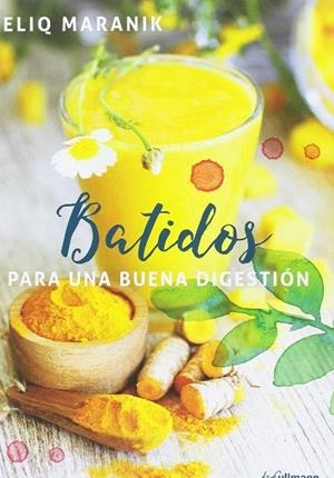 BATIDOS PARA UNA BUENA DIGESTION | 9783848011315 | MARANIK, ELIQ | Llibreria Drac - Llibreria d'Olot | Comprar llibres en català i castellà online