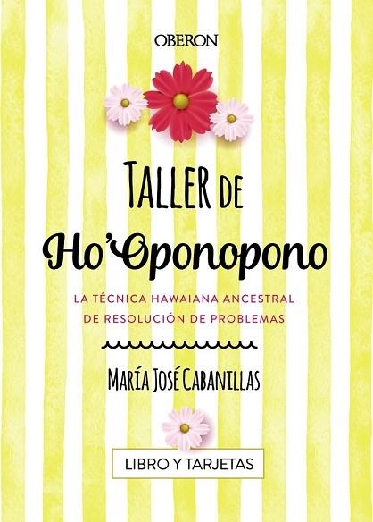TALLER DE HO'OPONOPONO | 9788441539686 | CABANILLAS, MARÍA JOSÉ | Llibreria Drac - Librería de Olot | Comprar libros en catalán y castellano online