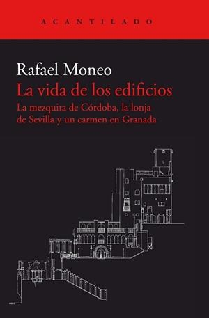 VIDA DE LOS EDIFICIOS, LA | 9788416748617 | MONEO, RAFAEL | Llibreria Drac - Librería de Olot | Comprar libros en catalán y castellano online