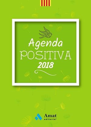 AGENDA POSITIVA 2018 (CAT) | 9788497359801 | Llibreria Drac - Llibreria d'Olot | Comprar llibres en català i castellà online