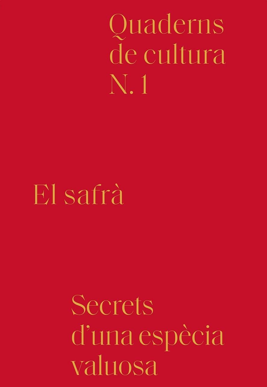SAFRÀ,EL (QUADERNS DE CULTURA Nº 1) | 9788494756603 | AA.DD. | Llibreria Drac - Librería de Olot | Comprar libros en catalán y castellano online