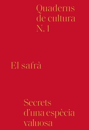 SAFRÀ,EL (QUADERNS DE CULTURA Nº 1) | 9788494756603 | AA.DD. | Llibreria Drac - Llibreria d'Olot | Comprar llibres en català i castellà online