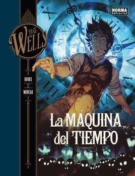 MAQUINA DEL TIEMPO, LA | 9788467928624 | WELLS, H.G.; DOBBS; MOREAU, MATHIEU | Llibreria Drac - Librería de Olot | Comprar libros en catalán y castellano online