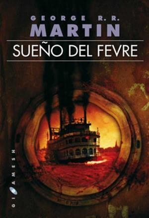 SUEÑO DEL FEVRE | 9788416035816 | MARTIN, GEORGE R.R. | Llibreria Drac - Librería de Olot | Comprar libros en catalán y castellano online