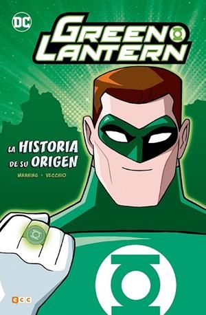 GREEN LANTERN: LA HISTORIA DE SU ORIGEN | 9788417106768 | K. MANNING, MATTHEW | Llibreria Drac - Librería de Olot | Comprar libros en catalán y castellano online