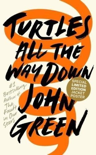 TURTLES ALL THE WAY DOWN | 9780241335437 | GREEN, JOHN | Llibreria Drac - Librería de Olot | Comprar libros en catalán y castellano online