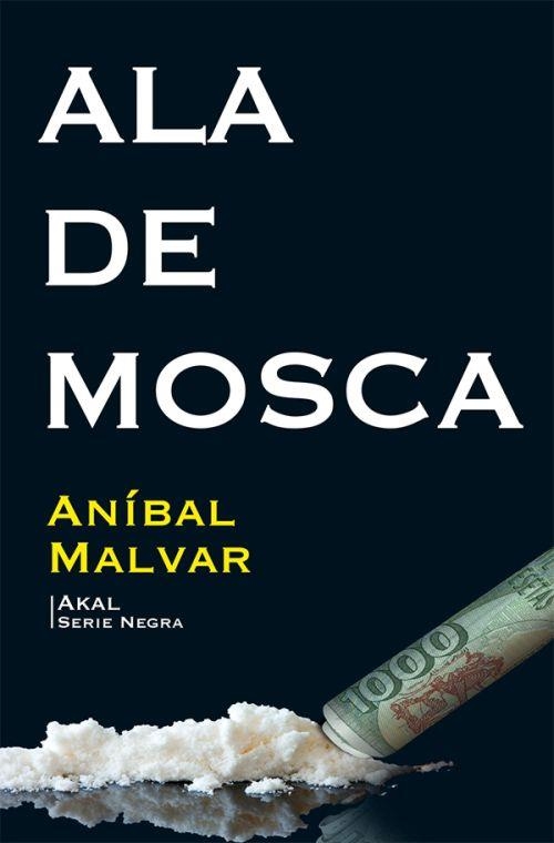 ALA DE MOSCA | 9788446044925 | MALVAR, ANÍBAL | Llibreria Drac - Librería de Olot | Comprar libros en catalán y castellano online