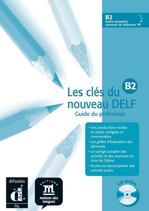 LES CLÉS DU NOUVEAU DELF B2. GUIDE PÉDAGOGIQUE + CD | 9788484434306 | BRETONNIER, MARIE/GODARD, EMMANUEL/LIRIA, PHILIPPE/SIGÉ, JEAN PAUL/MISTICHELLI, MARION | Llibreria Drac - Librería de Olot | Comprar libros en catalán y castellano online