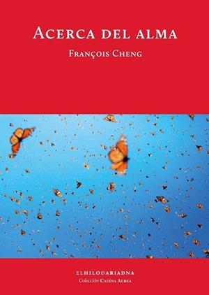 ACERCA DEL ALMA (CATENA AUREA) | 9789873761287 | CHENG, FRANÇOIS | Llibreria Drac - Llibreria d'Olot | Comprar llibres en català i castellà online